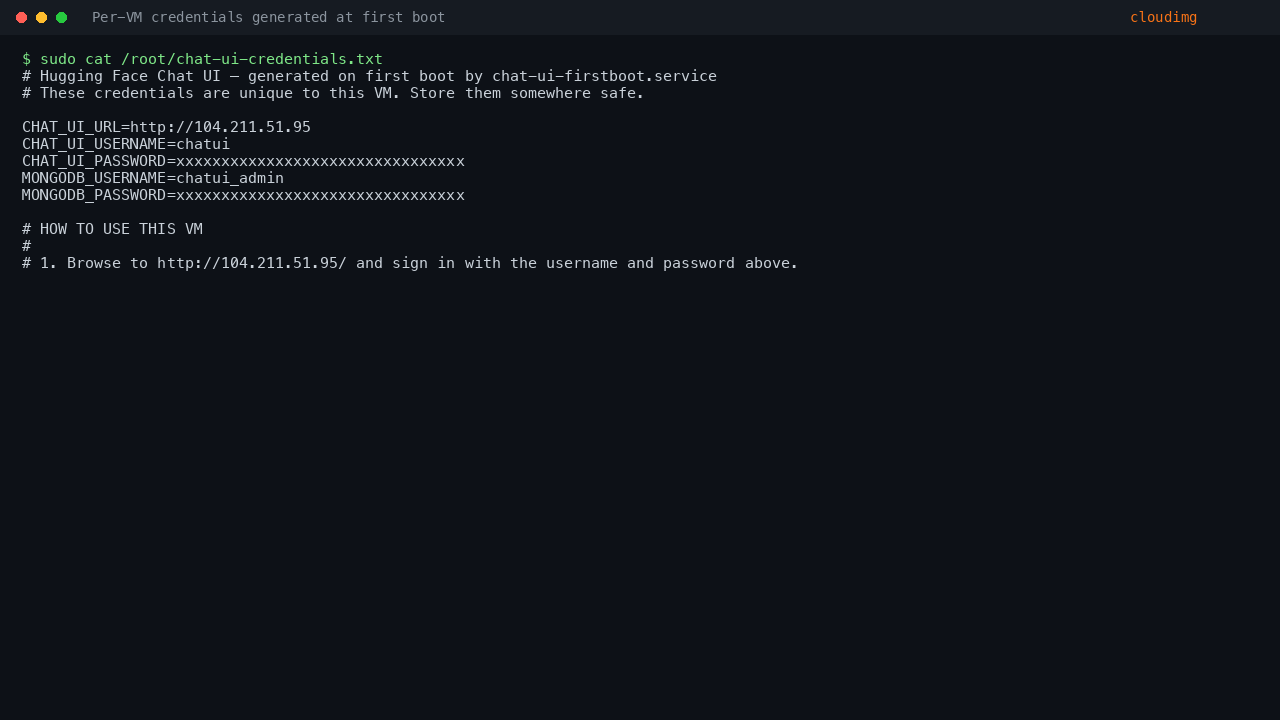 The chat-ui-credentials.txt file at mode 0600 root root showing the per VM URL, web username, web password and MongoDB credentials, with both passwords redacted