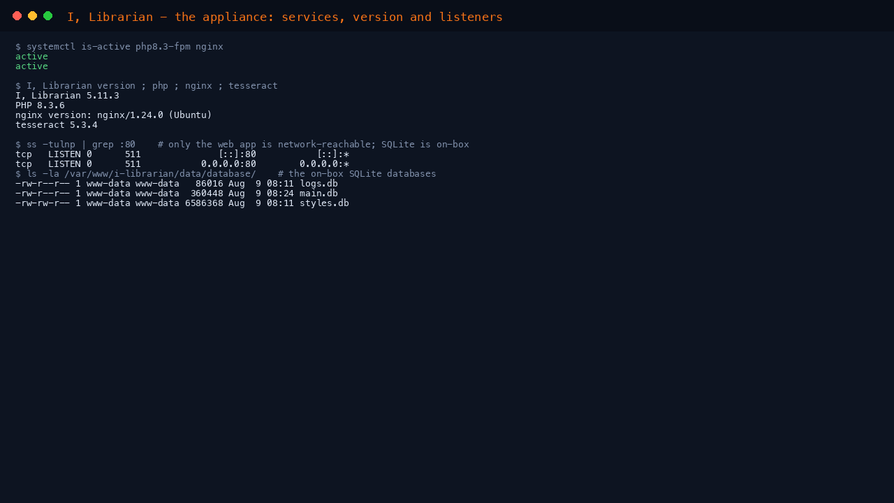 Both services report active, I, Librarian 5.11.3 and PHP 8.3 report their versions, ss shows the web application on port 80, and the on-box SQLite databases are listed