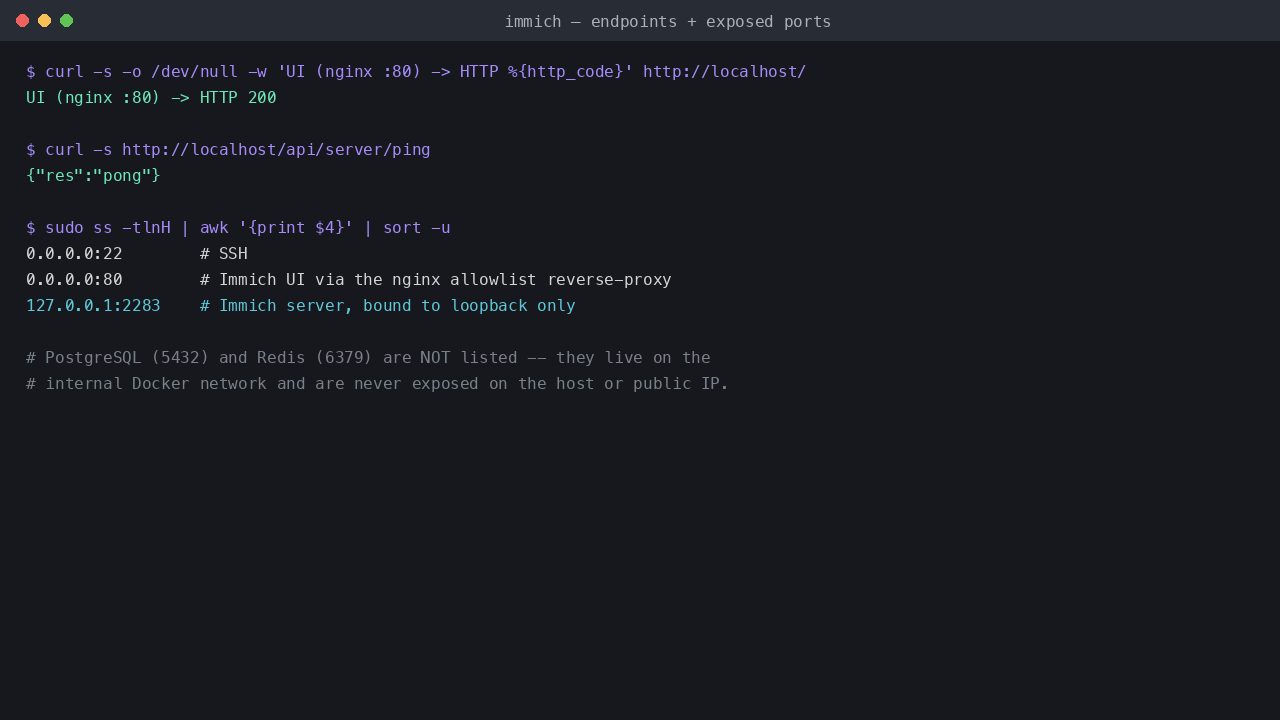 Immich endpoints healthy - the UI returns HTTP 200 through nginx and the server health check returns pong, while only SSH and the UI are exposed; PostgreSQL and Redis stay on the internal Docker network