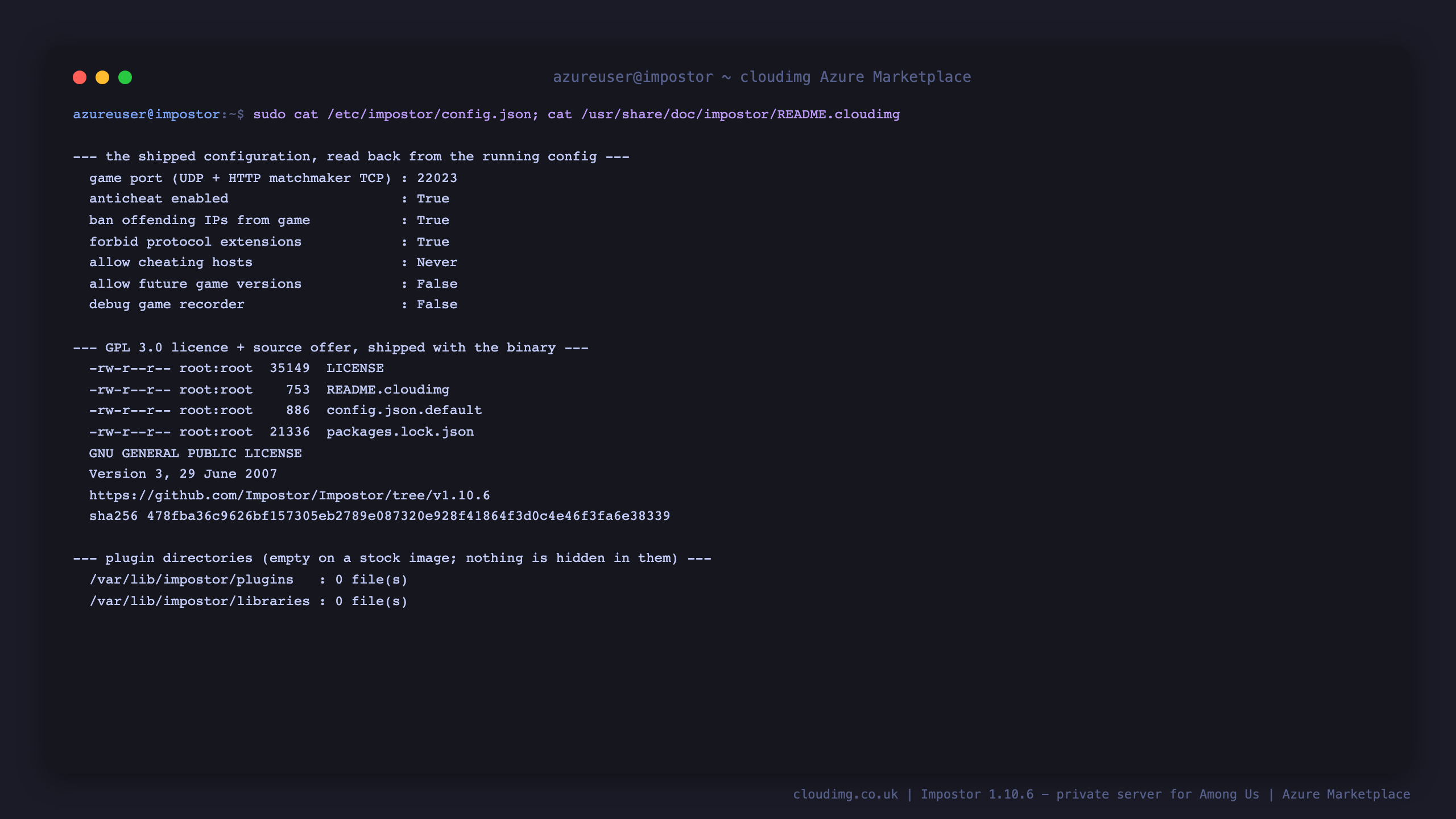 Terminal showing the shipped configuration with anticheat enabled and every check on, the compatibility settings refusing future game versions by default, the GPL 3.0 licence and the cloudimg source offer naming the exact upstream tag and artefact digest, and the service running as the dedicated impostor user
