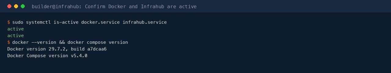 Terminal showing docker.service and infrahub.service both reporting active, followed by the Docker Engine and Docker Compose v2 plugin version strings