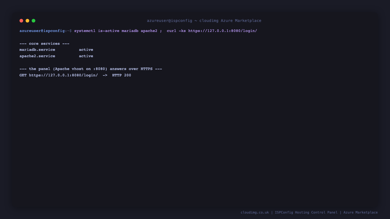 systemctl reports mariadb and apache2 both active and a curl of the local panel login page on port 8080 returns HTTP 200