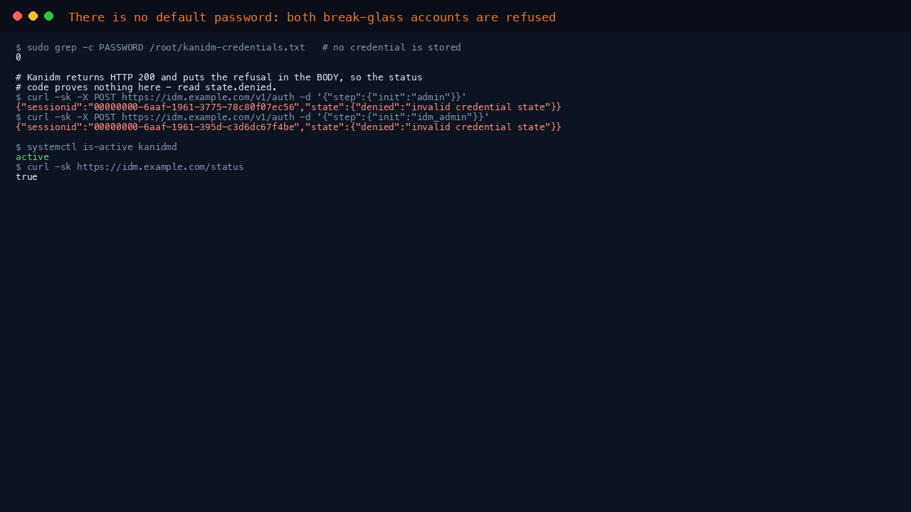 There is no default password: both break-glass accounts are refused