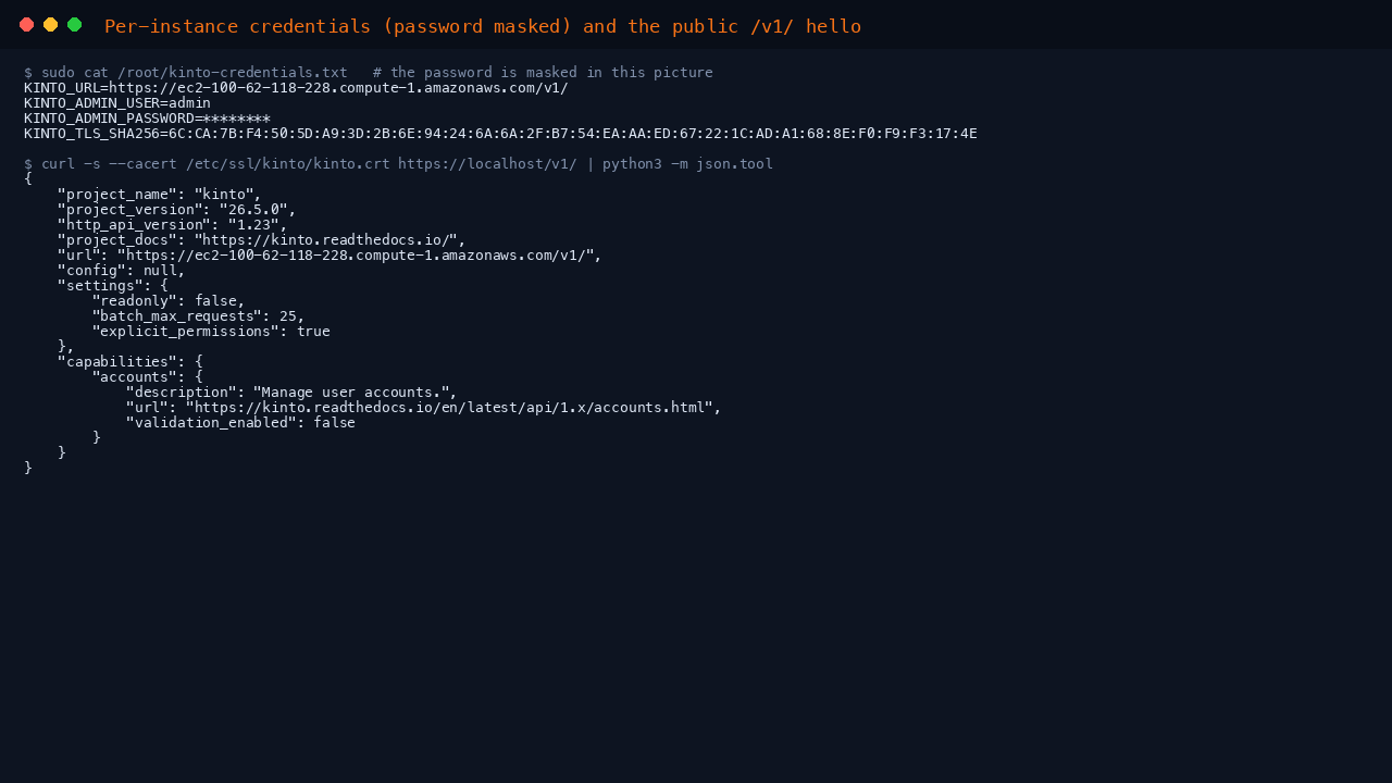 The per instance credentials (password masked) and the public /v1/ hello naming the accounts capability
