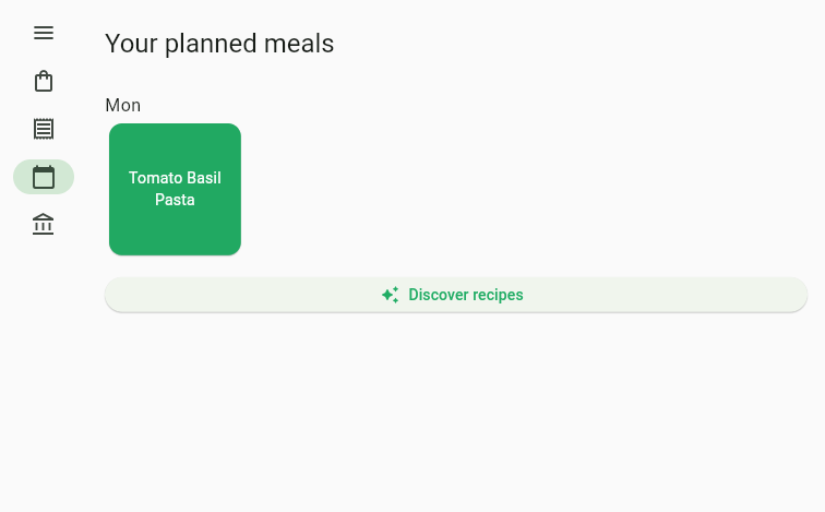 The KitchenOwl meal planner showing the Your planned meals heading with Tomato Basil Pasta scheduled on Monday and a Discover recipes button