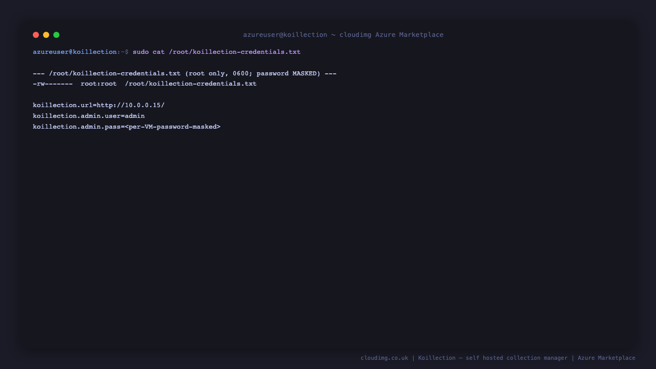 Per-VM Koillection credentials, root-only and masked