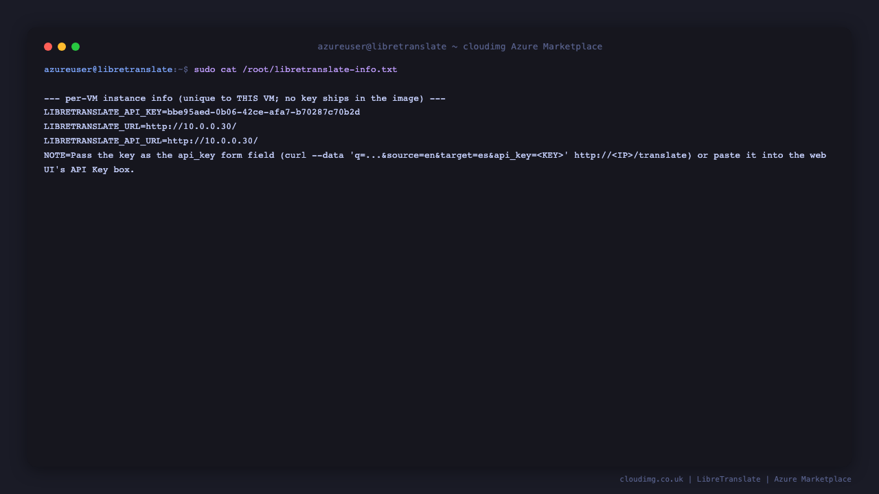 Terminal showing the per VM instance info note with the unique LibreTranslate API key and the resolved instance URL, proving no shared or default key ships in the image