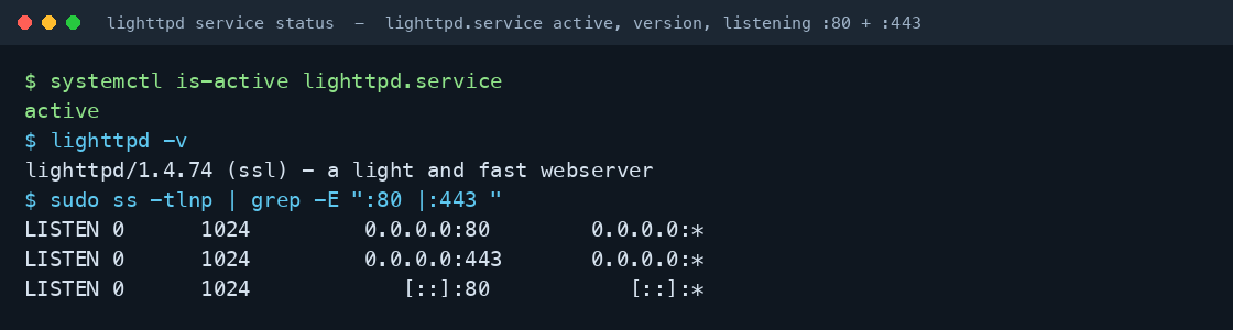lighttpd.service reports active, lighttpd -v reports version lighttpd 1.4.74 with ssl support, and ss shows the server listening on port 443 for HTTPS and port 80 for the HTTP to HTTPS redirect on all interfaces