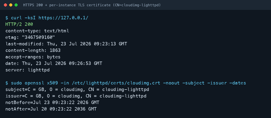 curl over HTTPS to the loopback address returns HTTP 200 with the Server header set to just lighttpd and no version, and openssl shows the per instance self signed certificate with subject and issuer CN cloudimg-lighttpd and a ten year validity window