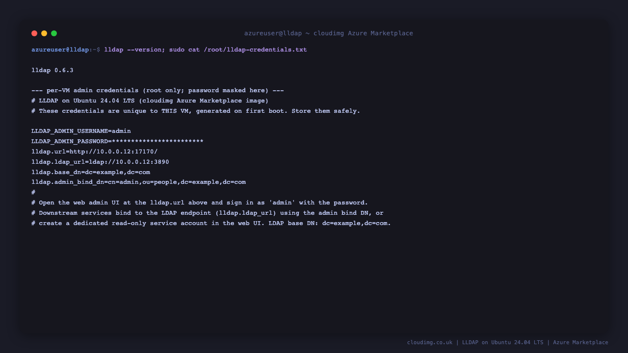 The LLDAP version and the per VM credentials file with the generated admin username, the masked password, the web UI URL, the LDAP URL, the base DN and the admin bind DN
