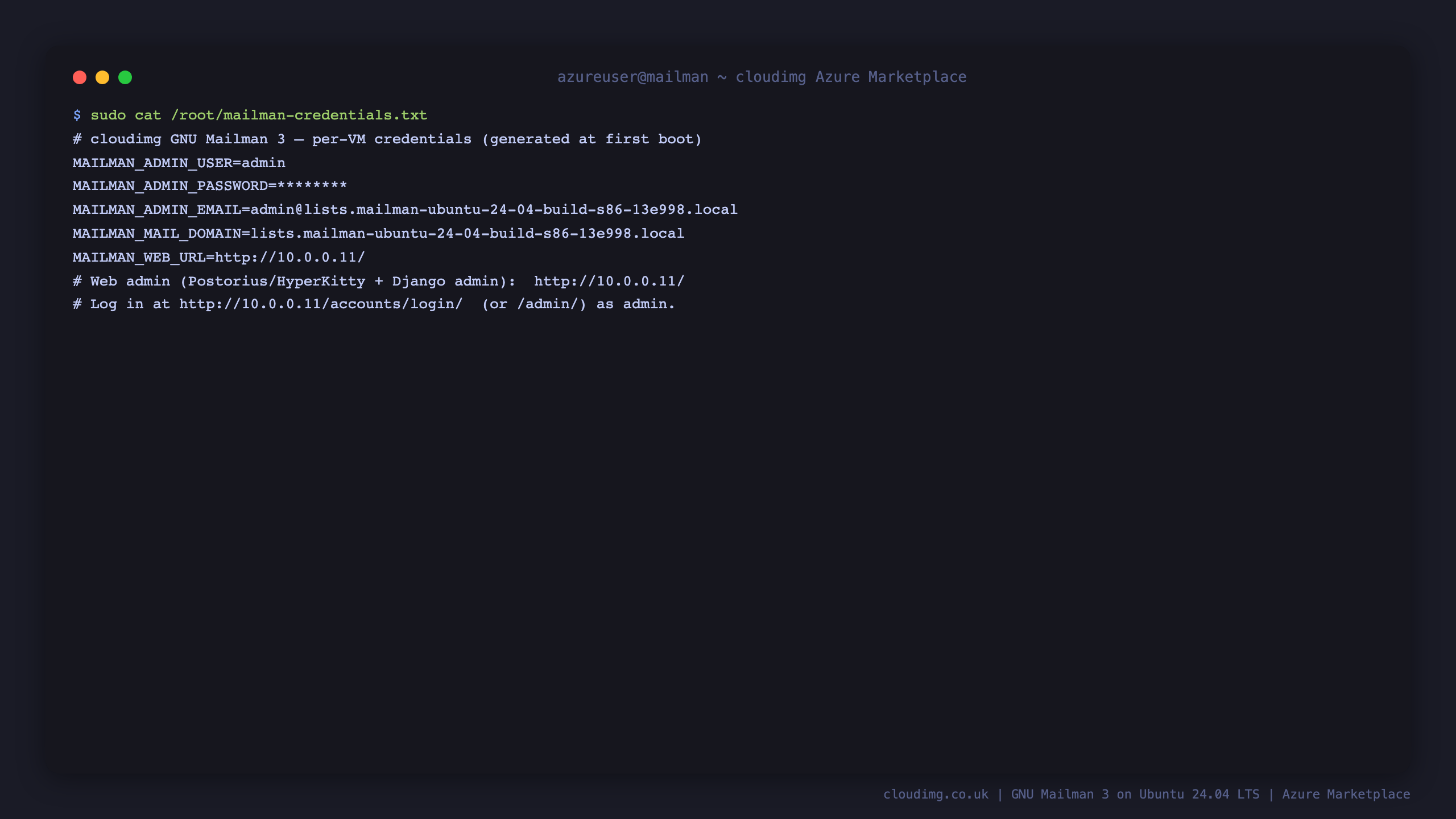 The installed Mailman Core, Postorius and HyperKitty versions and the per-VM administrator credentials, generated on first boot and masked here