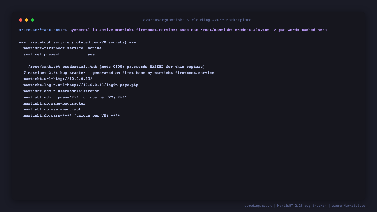 The mantisbt-firstboot service reporting active and the root only credentials file listing the sign in URL, the administrator user and the per instance passwords, masked in this capture