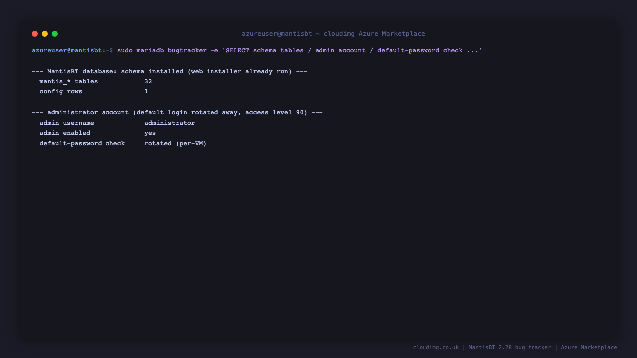 The MantisBT database showing 32 mantis tables, the config table populated, the administrator account at access level 90 enabled, and the default password check reporting rotated per VM