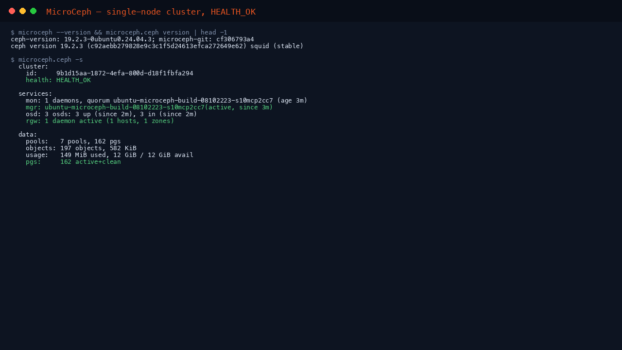 Terminal showing microceph reporting Ceph version 19.2.3 squid stable, and microceph.ceph -s reporting health HEALTH_OK with one monitor and manager, three OSDs up and in, the RGW daemon active, and all placement groups active and clean on the single node