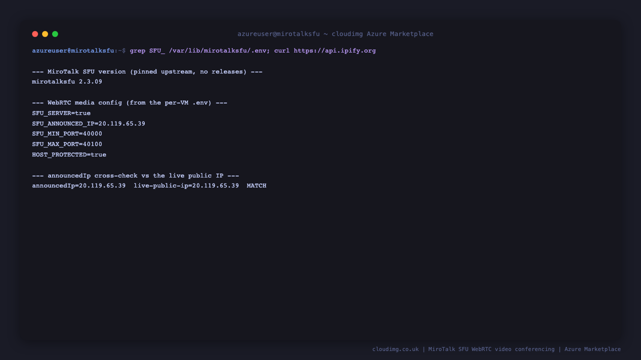 The MiroTalk SFU version, the WebRTC media configuration from the per-VM environment file, and the announced IP cross checked against the live public IP showing a match