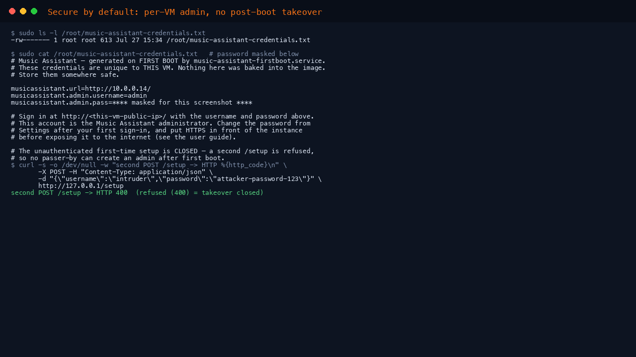 The credentials file reported at mode 600 owned by root with the password masked, and a second setup attempt refused with HTTP 400, confirming no post boot admin takeover is possible