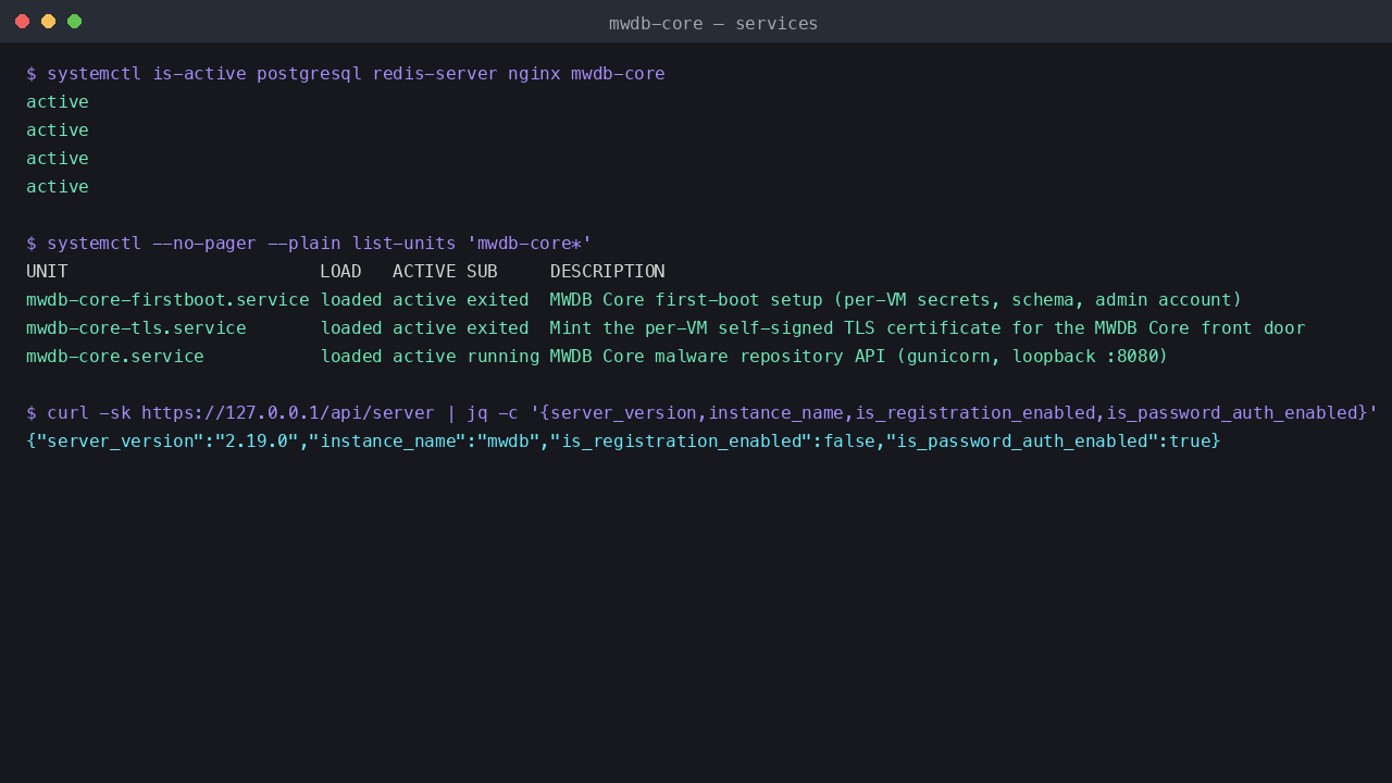 The postgresql, redis-server, nginx and mwdb-core services active, the two one shot units completed, and the API reporting version 2.19.0 with registration disabled