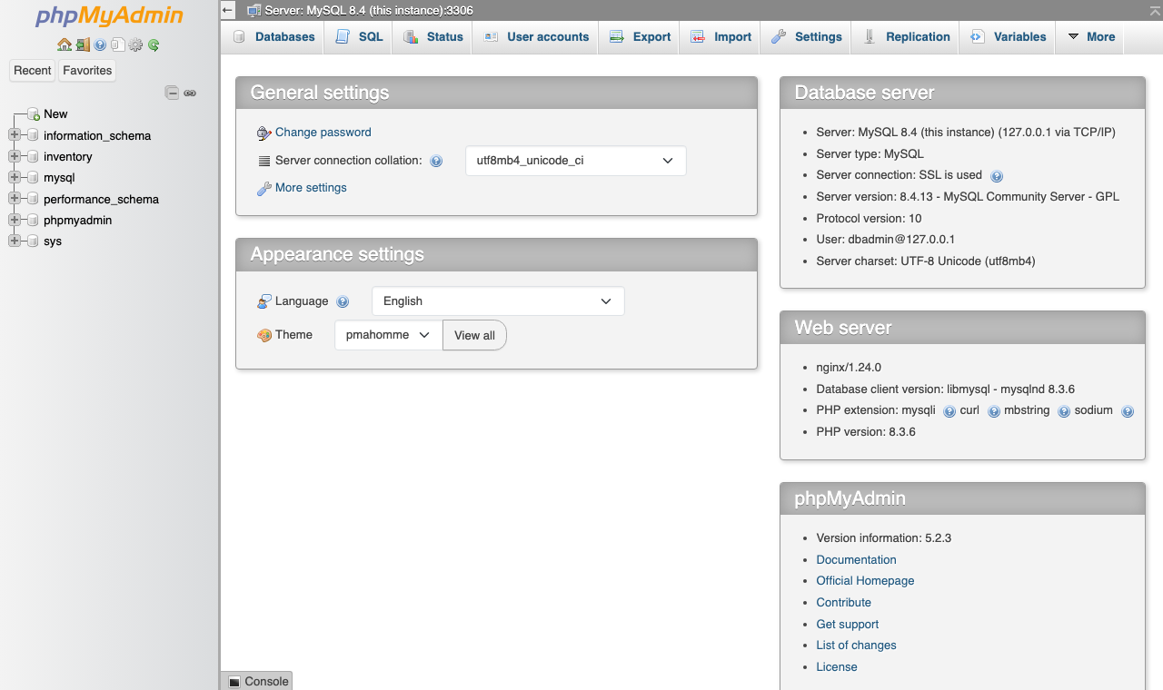 The phpMyAdmin home page with General settings, Appearance settings, the Database server panel showing MySQL 8.4 on 127.0.0.1 via TCP/IP, SSL is used, server version 8.4.13 and user dbadmin@127.0.0.1, the Web server panel and phpMyAdmin version 5.2.3