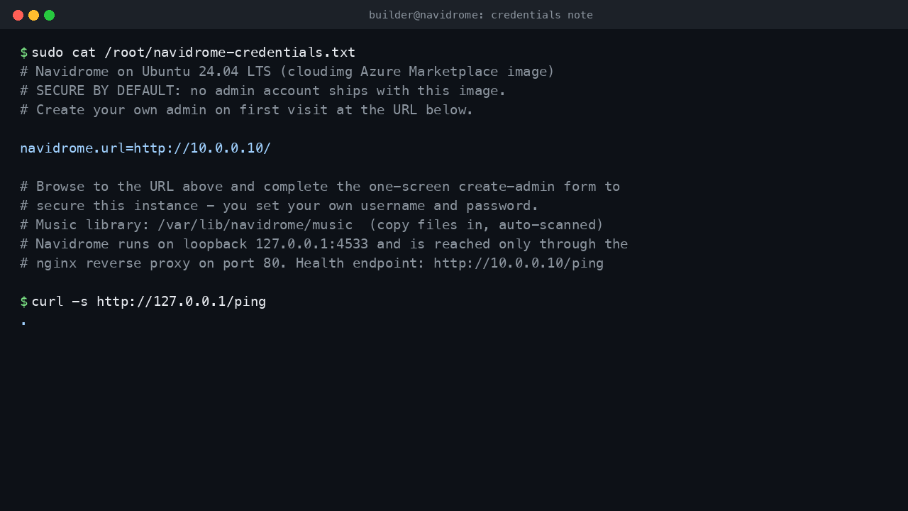 The Navidrome instance info note showing the site URL and the create-admin instruction, with the health endpoint returning HTTP 200 - no default password ships
