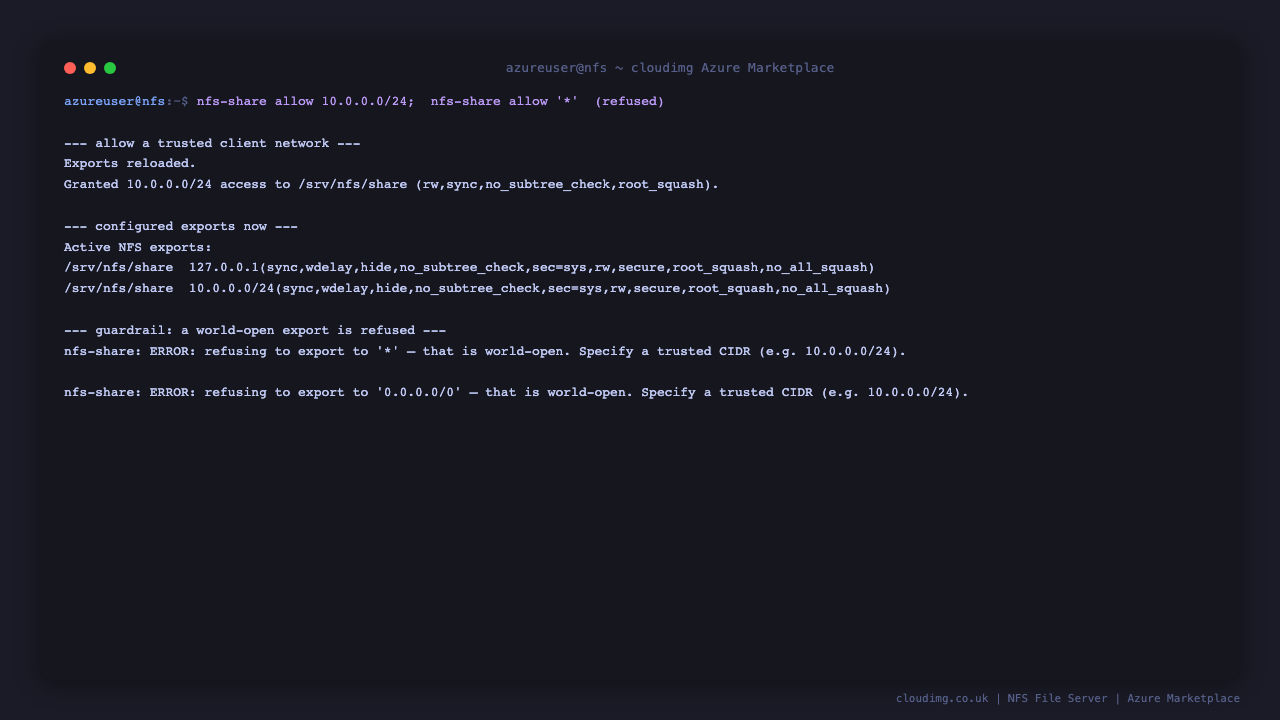 Opening the share to a trusted client network with nfs-share allow, then the world-open guardrail refusing an export to '*' and to 0.0.0.0/0
