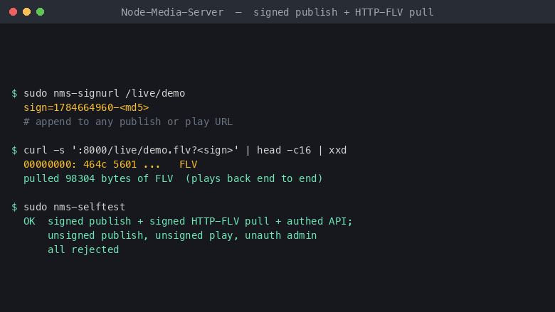 The signed publish, HTTP-FLV pull and built in self test all passing