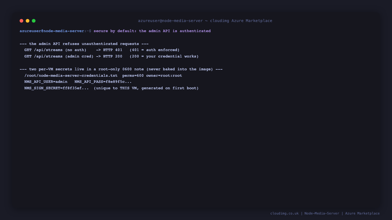 Terminal showing the admin API returning 401 without credentials and 200 with the per-VM credential, and the root only secrets note