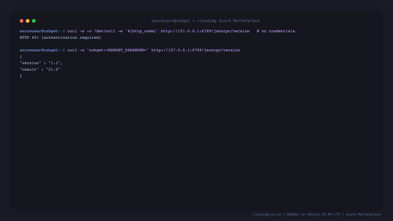 An unauthenticated JSON-RPC request rejected with HTTP 401, then the per VM control password reading the NZBGet version through the authenticated API