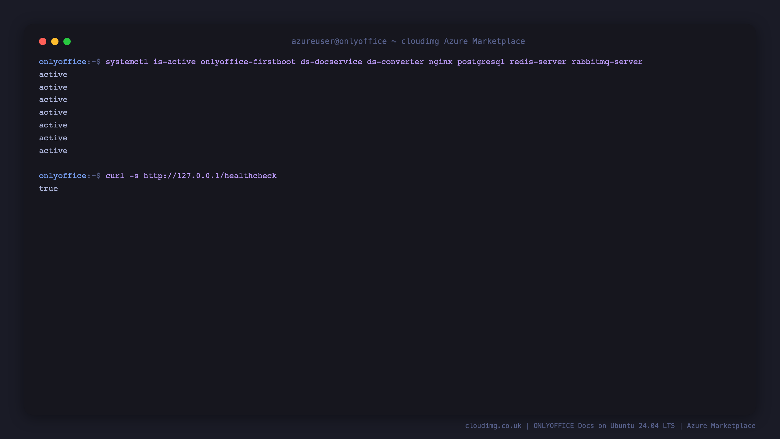 The onlyoffice-firstboot, ds-docservice, ds-converter, nginx, postgresql, redis-server and rabbitmq-server services all reporting active, and the ONLYOFFICE healthcheck endpoint returning true