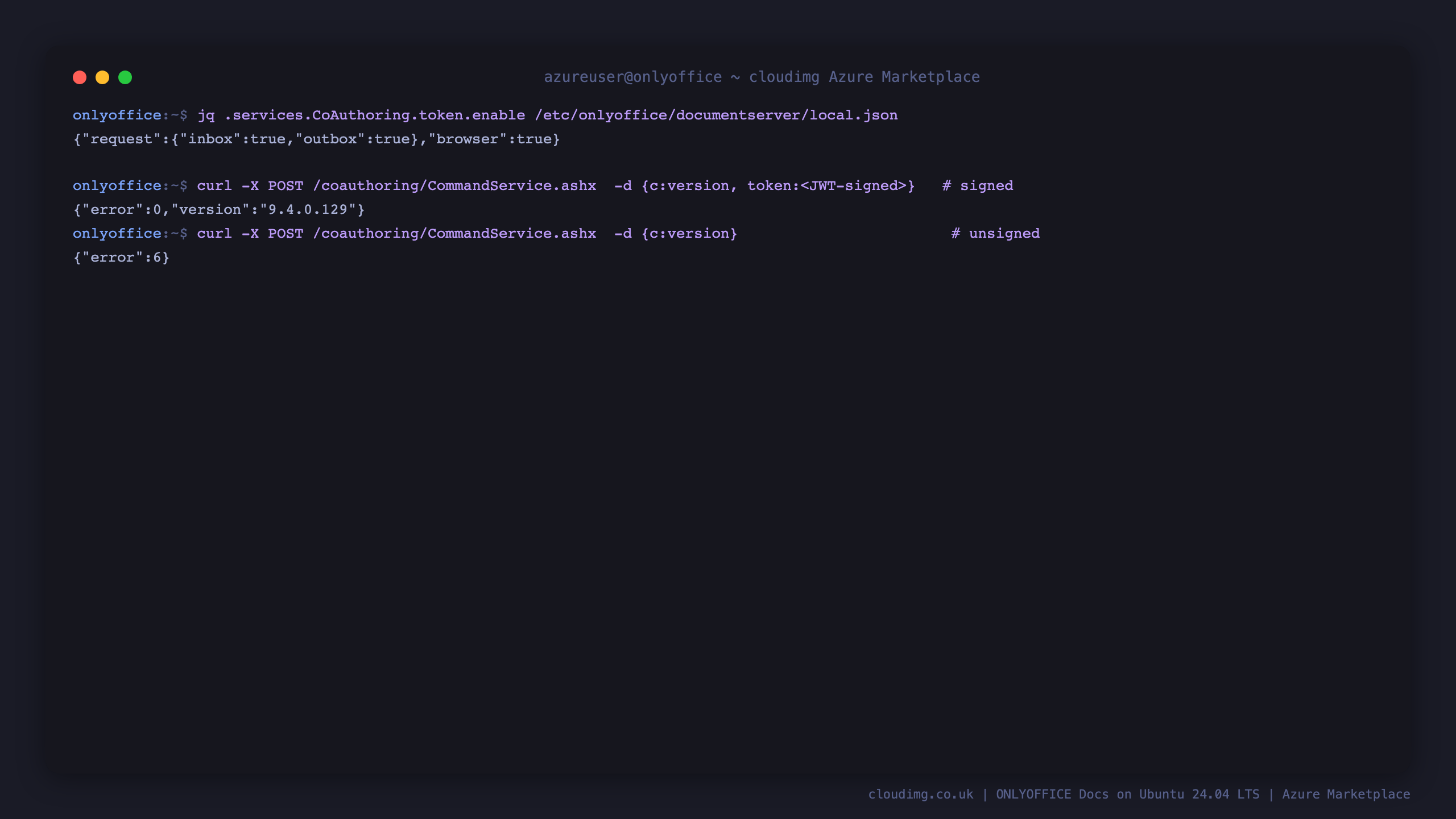 The document server JWT token validation enabled for browser, inbox and outbox, a JWT signed CommandService request returning error 0 and the server version, and an unsigned request rejected with error 6
