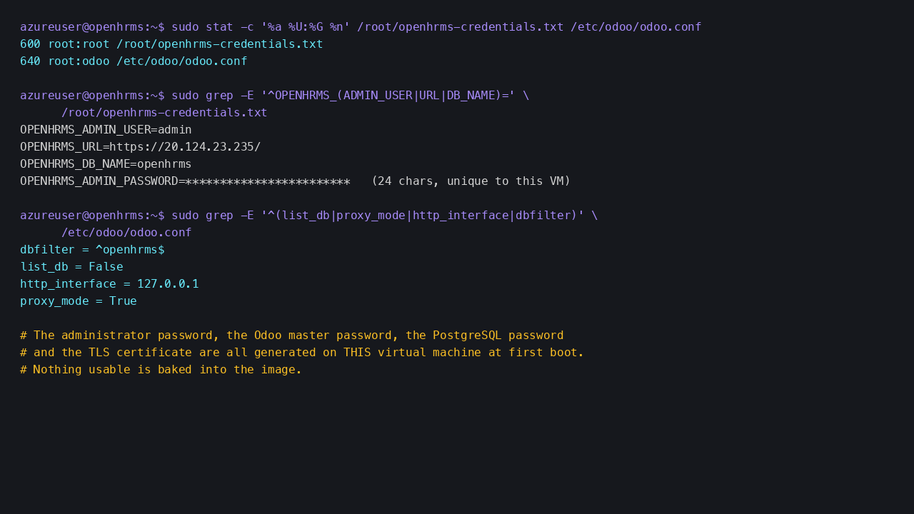 The per VM credentials file is root only at mode 600, the Odoo configuration is 640 root:odoo, and the configuration shows the database manager disabled, Odoo bound to loopback and proxy mode on