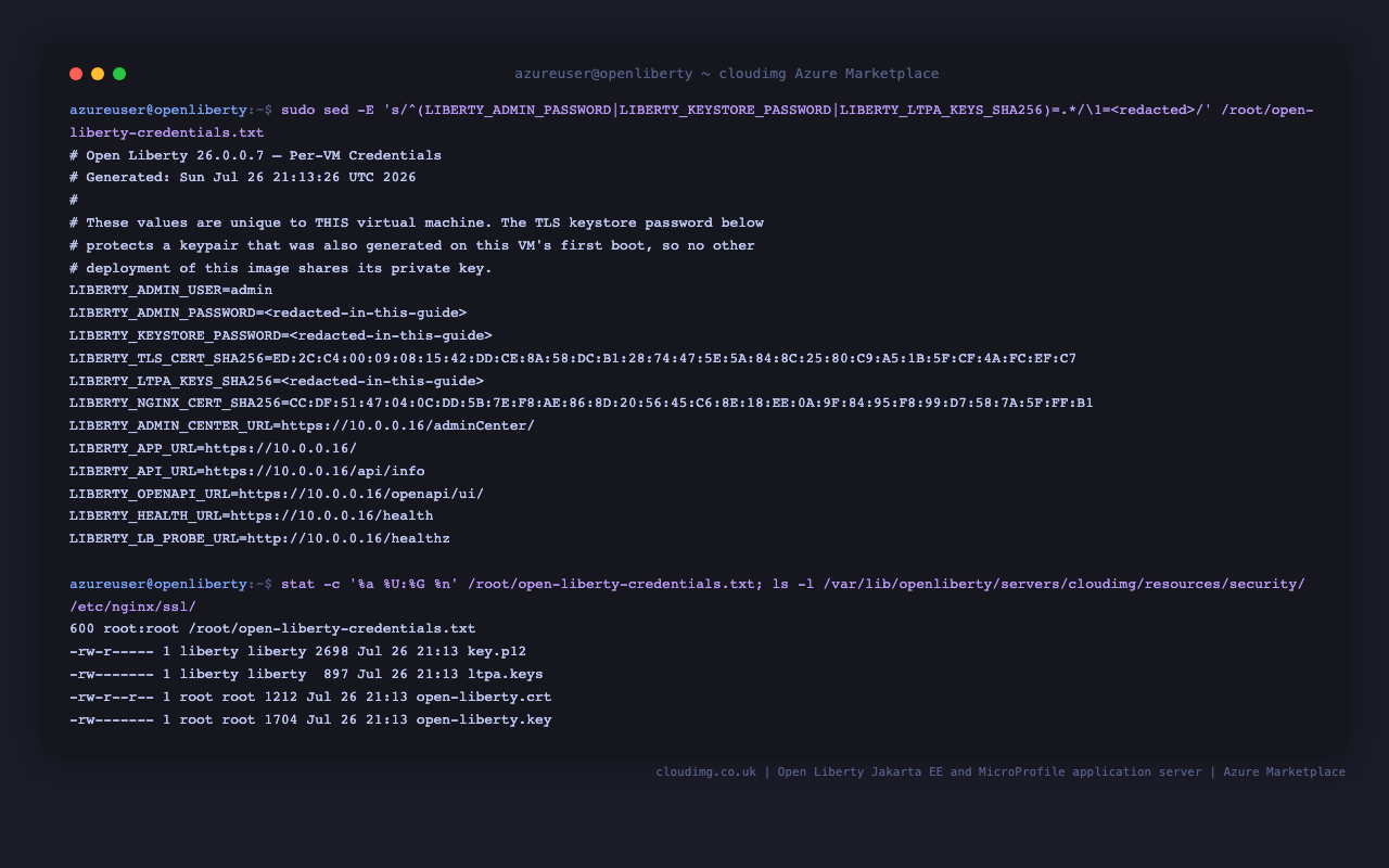 The per-VM credentials file with the secret values masked, showing the admin user, the recorded fingerprints for the Open Liberty keystore, the LTPA keys and the nginx certificate, and the service URLs, alongside the 0600 root-only file mode
