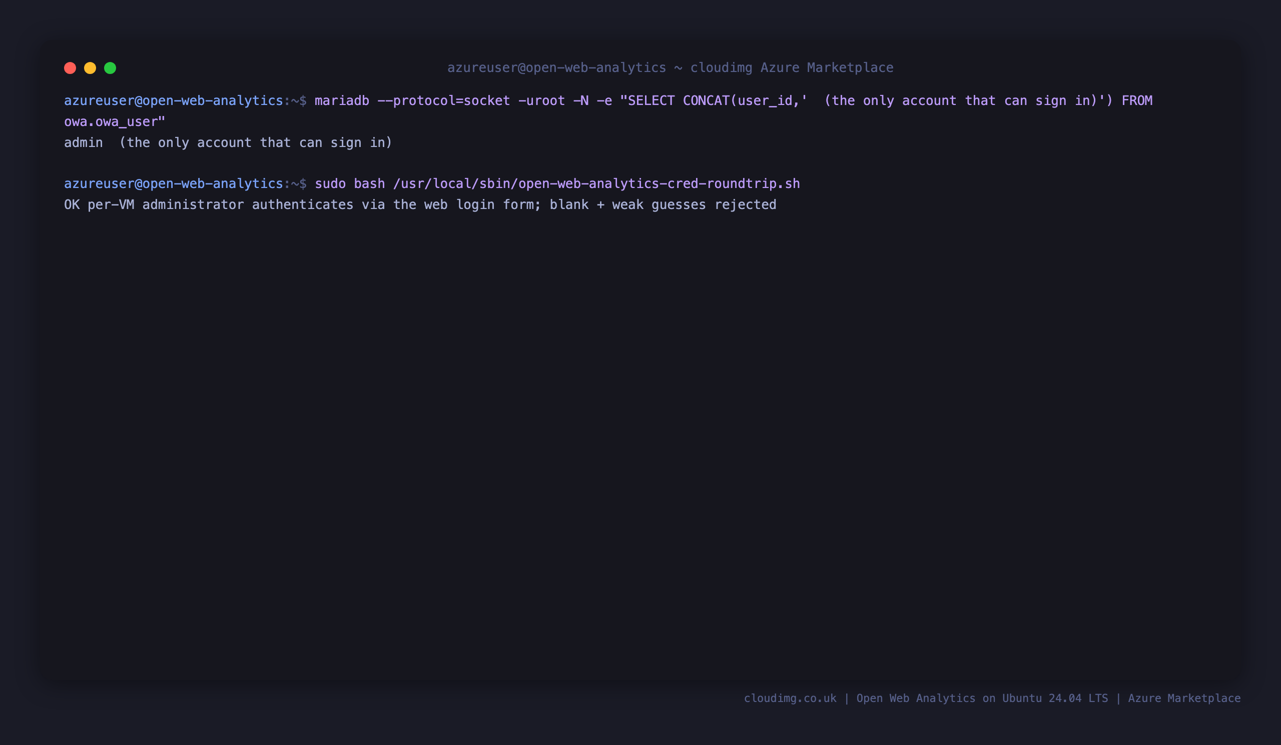 The admin account as the only Open Web Analytics login, and the round trip check confirming the per VM administrator authenticates via the OWA login form while blank and weak guesses are rejected