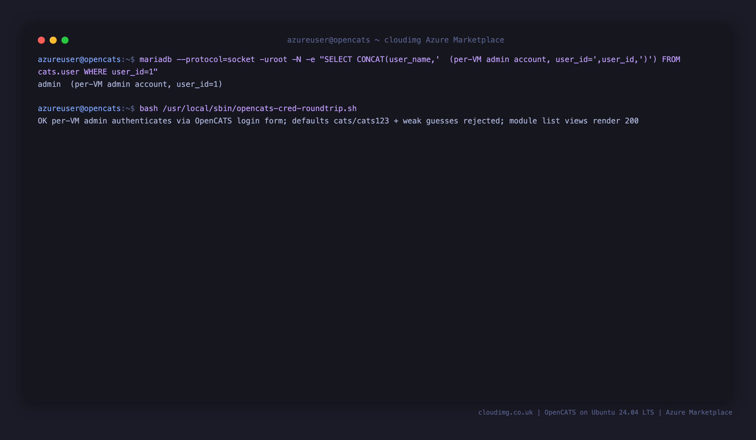 The per VM admin account in the OpenCATS user table, and the round trip check confirming the per VM admin authenticates via the OpenCATS login form while the default cats and cats123 credentials and weak guesses are rejected and the module list views render