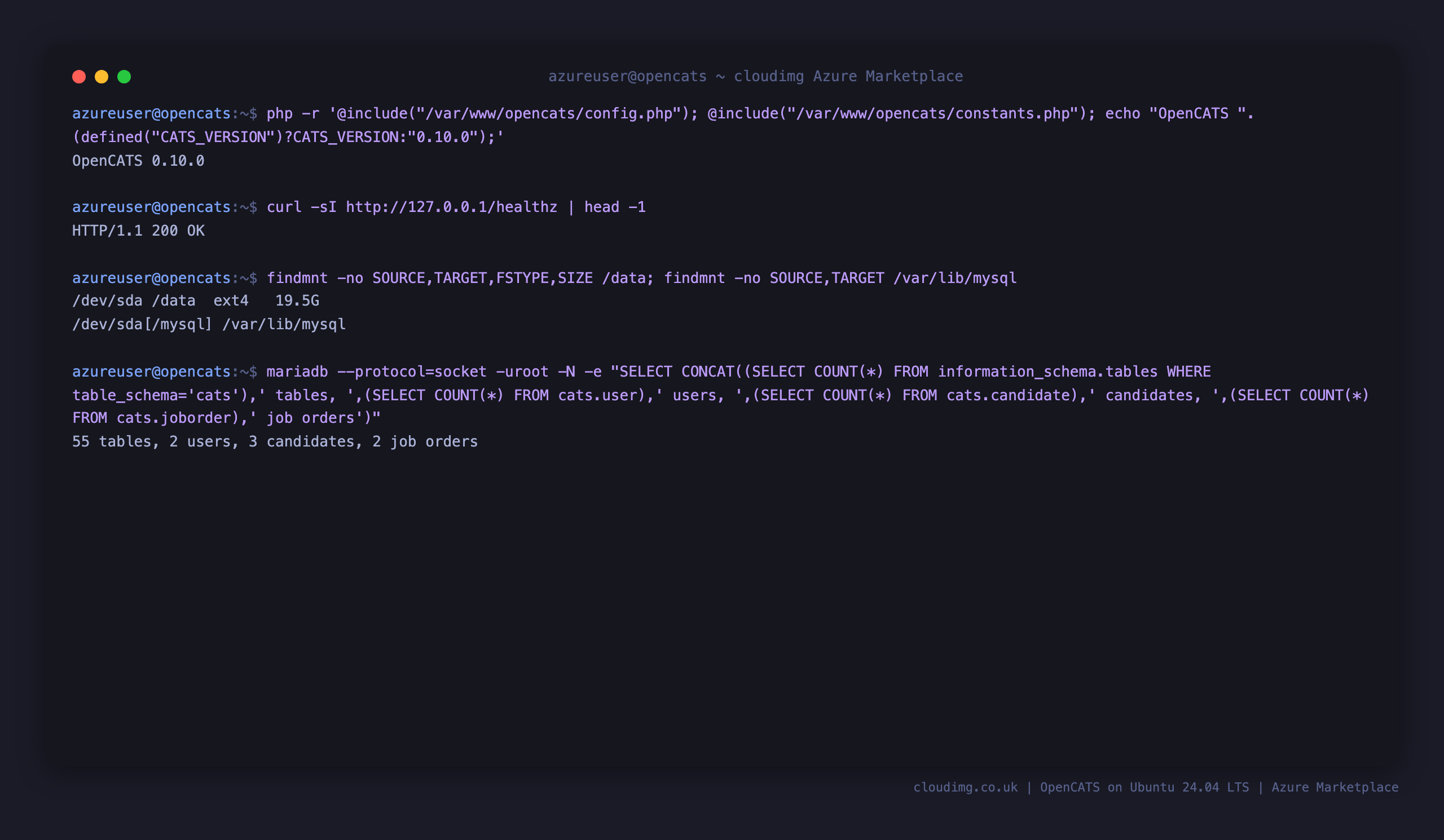 The OpenCATS version, the healthz endpoint returning 200, the ext4 data disk mounted at /data and bind mounted onto /var/lib/mysql, and the schema table, user, candidate and job order counts