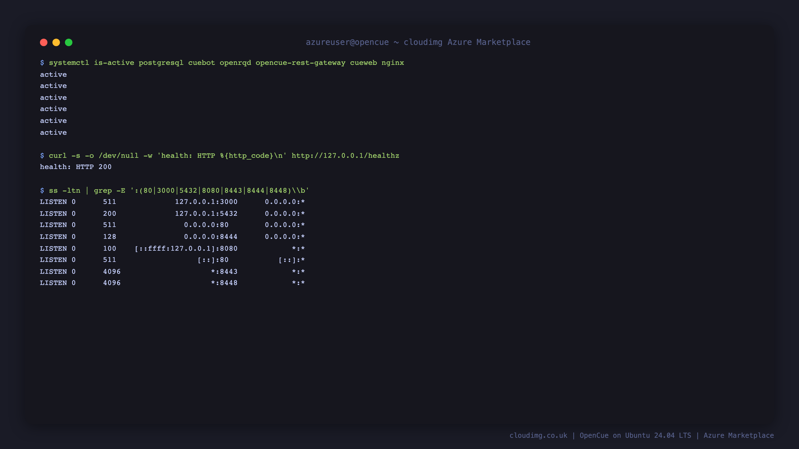 The six OpenCue services reporting active, the liveness endpoint returning 200, and the listening sockets showing the database and web application bound to loopback