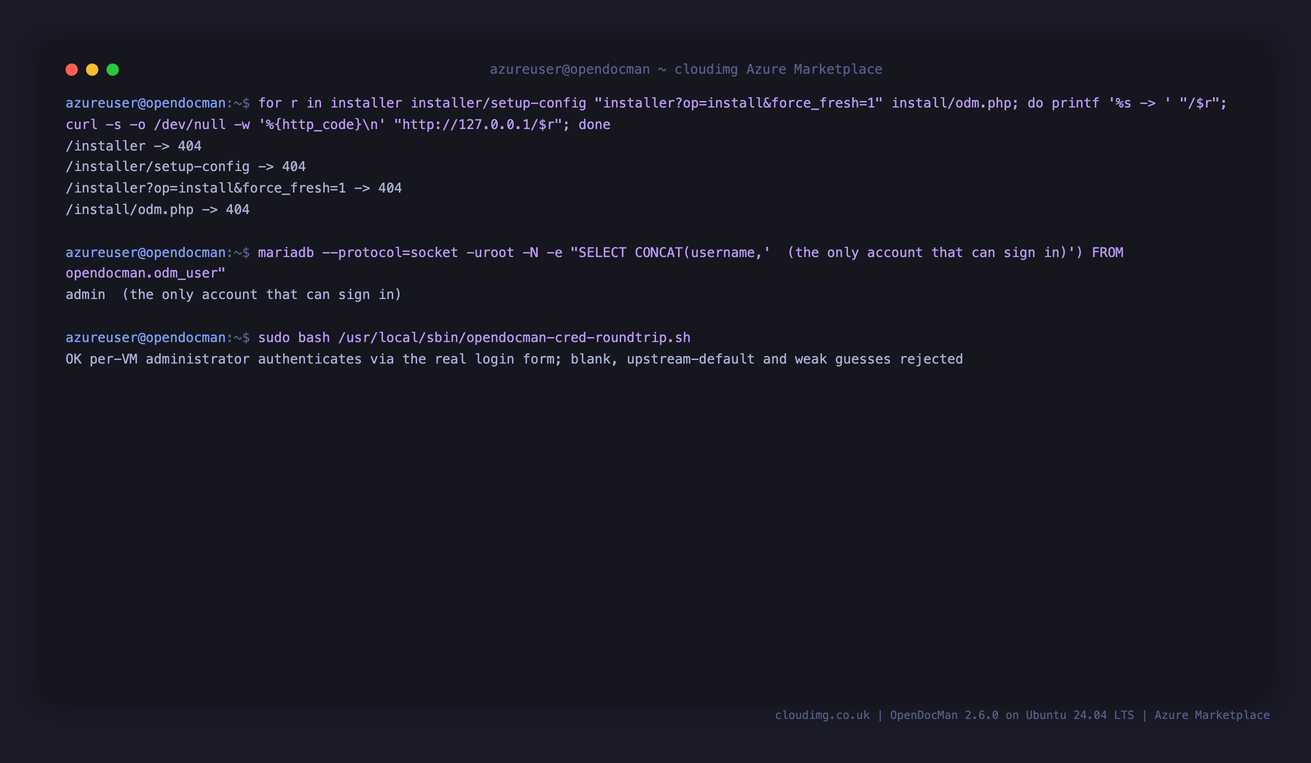 Every OpenDocMan installer route returning HTTP 404 and the credential round trip confirming the per VM administrator authenticates through the login form while blank, upstream default and weak guesses are rejected