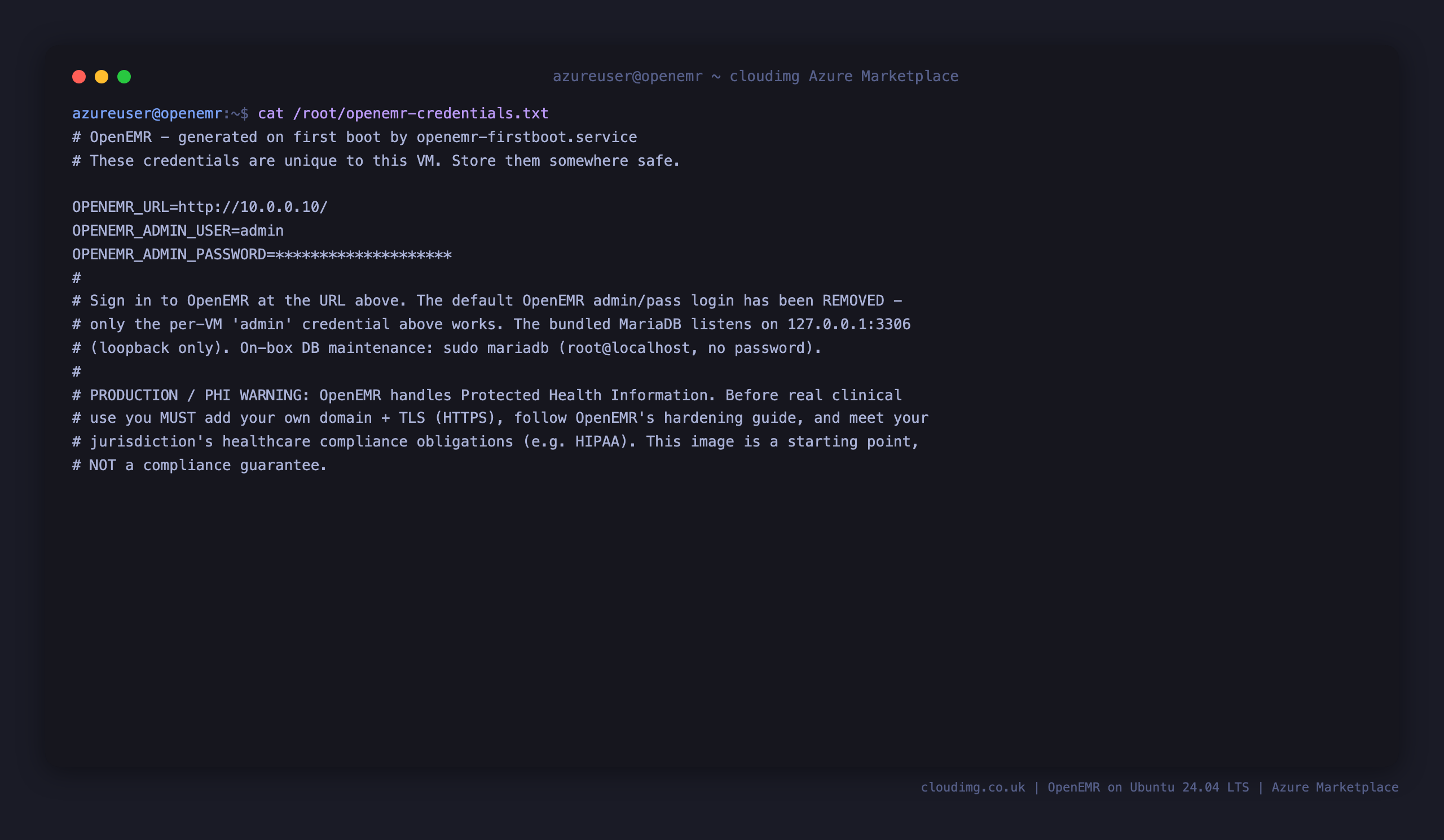 The per VM OpenEMR credentials file, showing the admin login user, the generated password and the console URL, with the production PHI and compliance warning