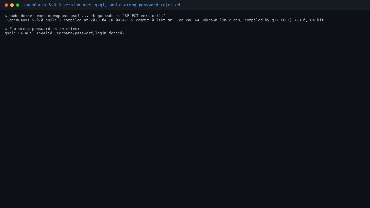 openGauss version over gsql and a rejected password