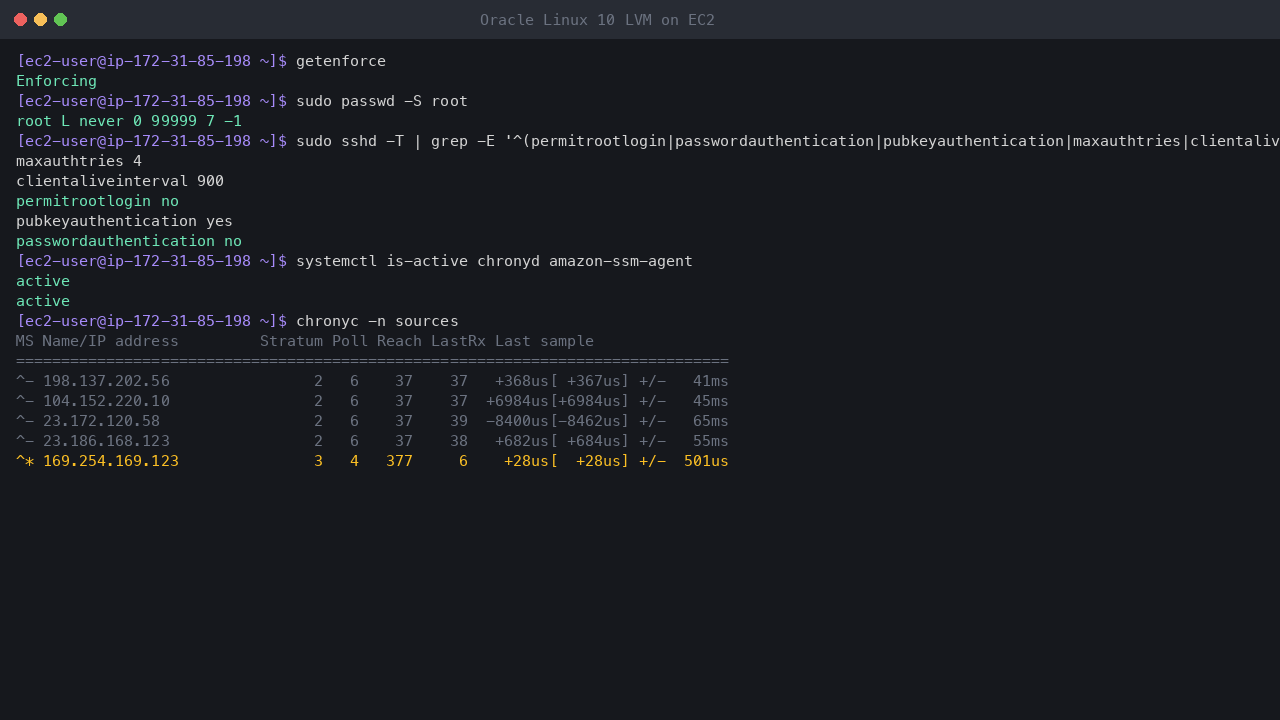 Terminal output showing SELinux enforcing, the root account locked, the effective SSH settings with root login and password authentication off, chrony and the SSM agent active, and chrony synchronised to the Amazon Time Sync Service at 169.254.169.123