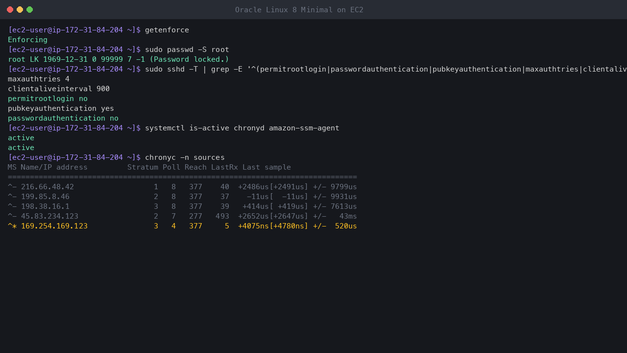 Terminal output showing SELinux enforcing, the root account locked, the effective SSH settings with root login and password authentication off, chrony and the SSM agent active, and chrony synchronised to the Amazon Time Sync Service at 169.254.169.123