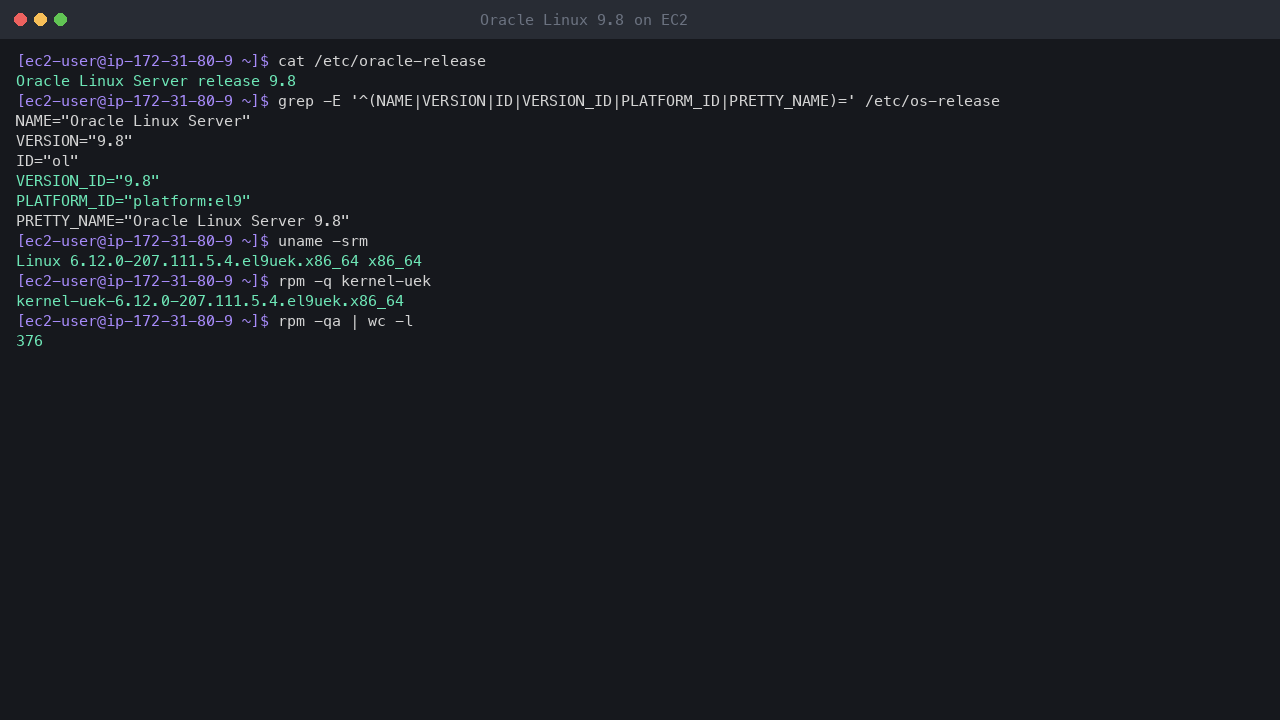Terminal output showing oracle-release reporting Oracle Linux Server release 9.8, os-release with platform el9, uname reporting the 6.12 UEK kernel, the kernel-uek package and 376 installed packages