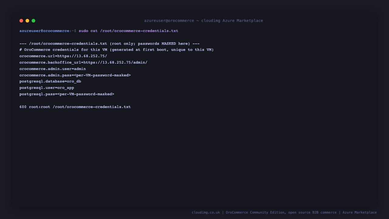 Per-VM OroCommerce credentials, root only, passwords masked