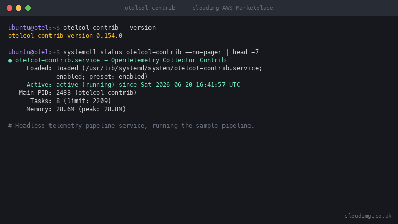 The preinstalled otelcol-contrib binary reporting version 0.154.0 and systemctl showing the otelcol-contrib service active and running the sample pipeline