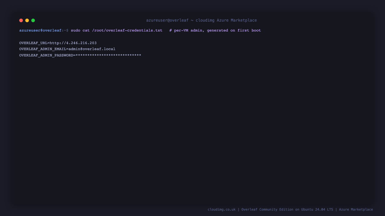 The per-VM Overleaf credentials file showing the site URL, the administrator email admin@overleaf.local and a redacted administrator password