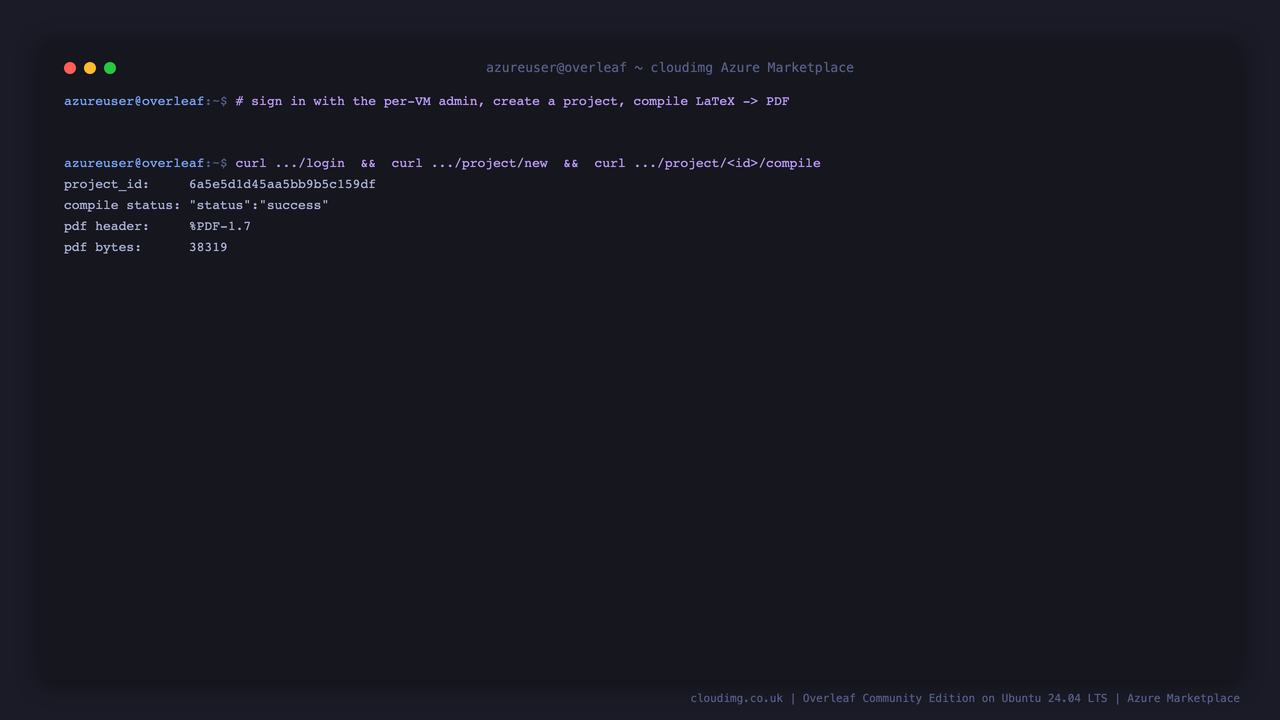 Terminal output of a headless login, project creation and LaTeX compile round-trip returning status success with a valid PDF header and byte size