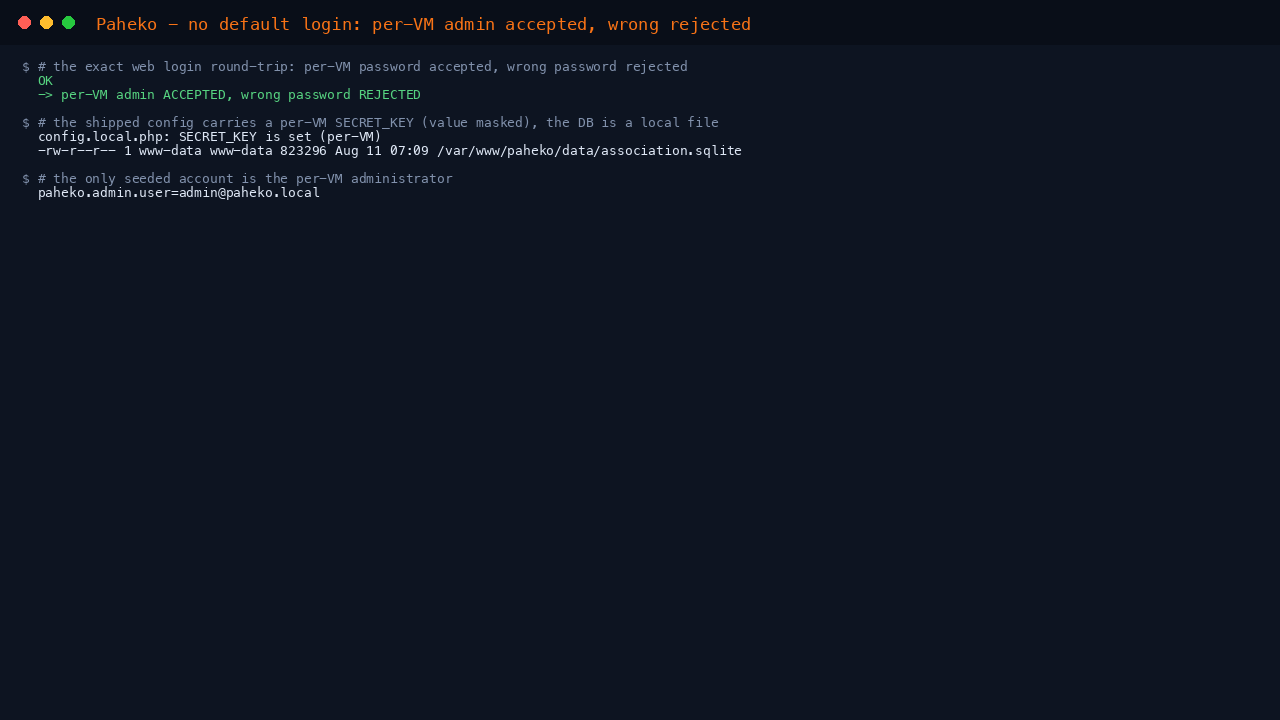The Paheko secure login round-trip: the per VM administrator password is accepted, a wrong password is rejected, and the SQLite database is a local file