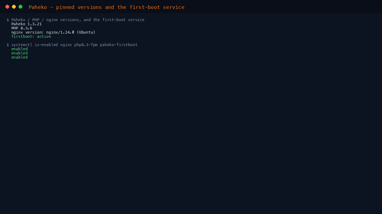 The pinned Paheko 1.3.21 version, the PHP and nginx versions, and the enabled nginx, php8.3-fpm and first-boot units