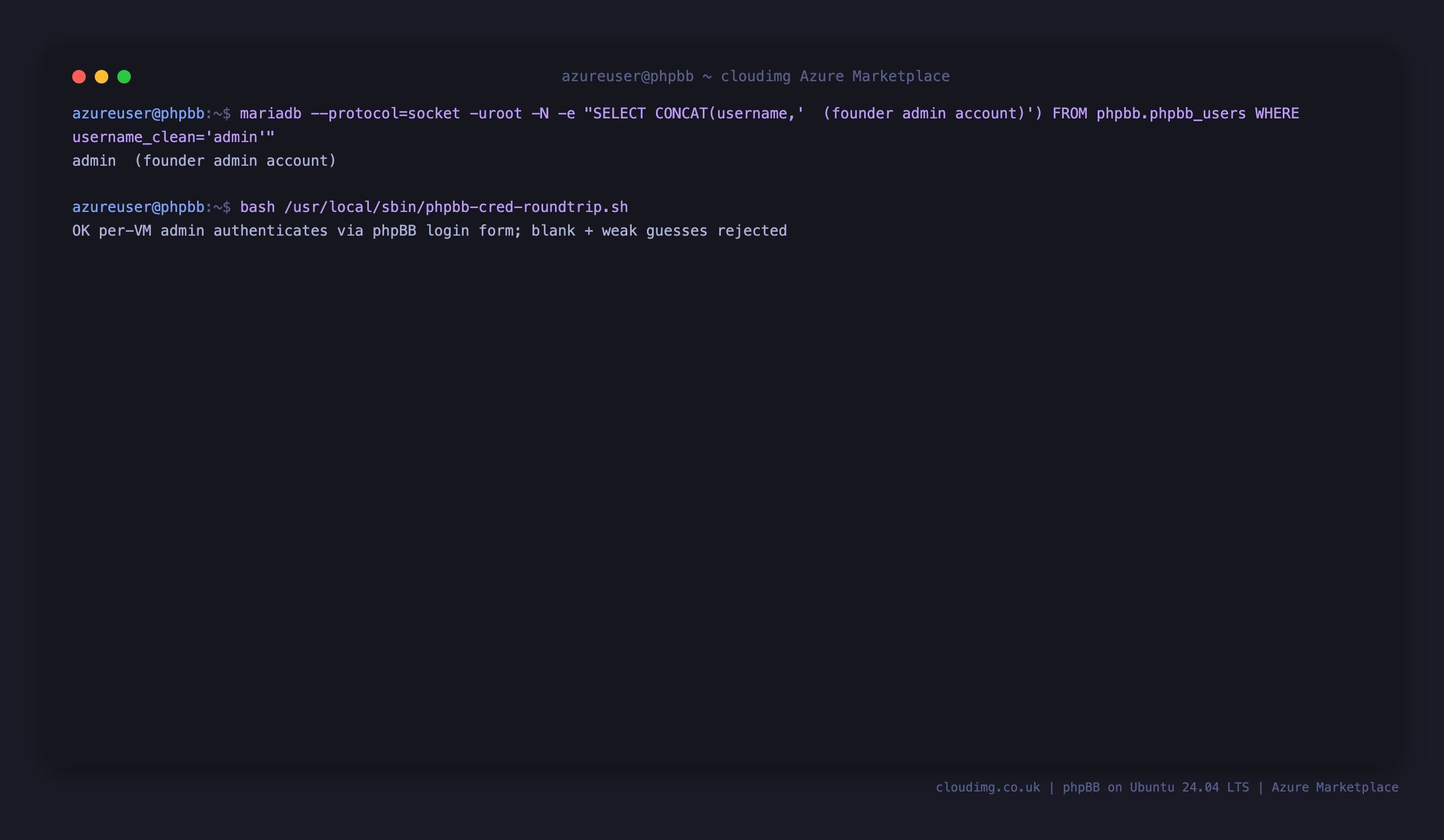 The founder admin account present in the phpBB users table, and the round-trip check confirming the per VM admin authenticates via the phpBB login form while a blank password and weak guesses are rejected