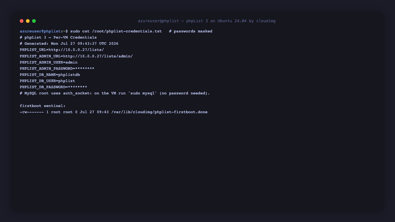 The per VM phpList credentials file, showing the admin login user, the generated password masked, the console URL and the loopback MySQL details