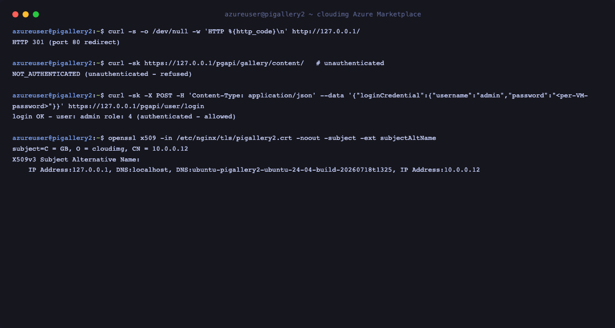 curl shows port 80 returning a 301 redirect, the gallery API returning NOT_AUTHENTICATED without credentials and a successful admin login with the per VM credential, and openssl printing the per VM self signed certificate subject and Subject Alternative Names